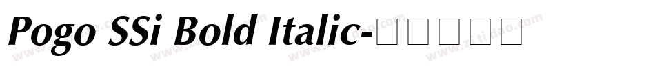 Pogo SSi Bold Italic字体转换